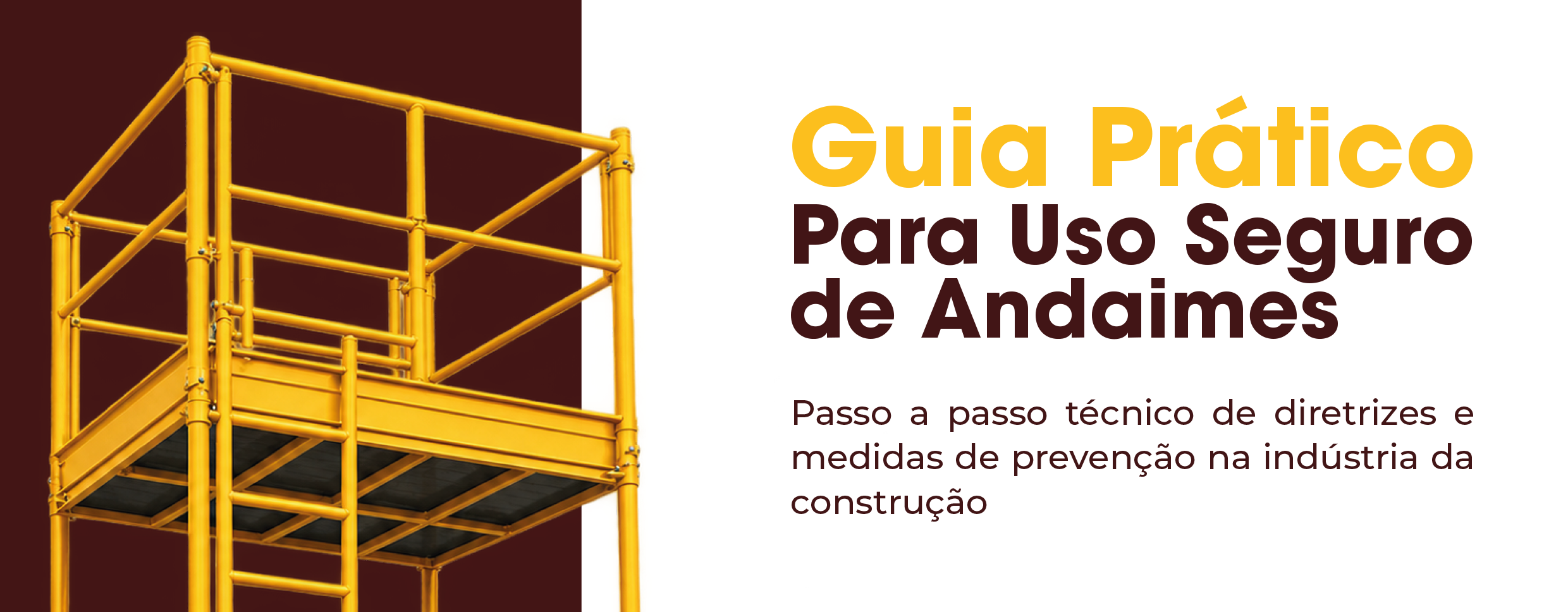 Guia Prático para Uso Seguro de Andaimes

Passo a passo técnico de diretrizes e medidas de prevenção na indústria da construção